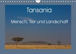 Tansania - Mensch, Tier und Landschaft (Wandkalender 2022 DIN A4 quer)