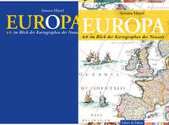 Europa. Im Blick bedeutender Kartographen der frühen Zeit