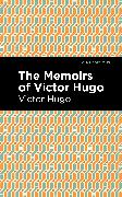 The Memoirs of Victor Hugo