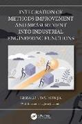 Integration of Methods Improvement and Measurement into Industrial Engineering Functions
