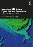 Learning GIS Using Open Source Software