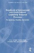 Handbook of International and Cross-Cultural Leadership Research Processes