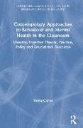 Contemporary Approaches to Behaviour and Mental Health in the Classroom