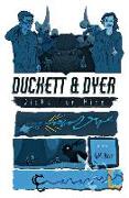 Duckett & Dyer: Dicks For Hire