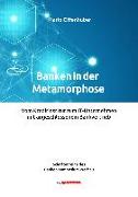 Banken in der Metamorphose