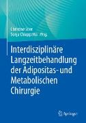 Interdisziplinäre Langzeitbehandlung der Adipositas- und Metabolischen Chirurgie