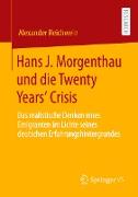 Hans J. Morgenthau und die Twenty Years¿ Crisis
