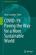 COVID-19: Paving the Way for a More Sustainable World