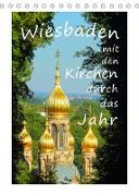 Wiesbaden - mit den Kirchen durch das Jahr (Tischkalender 2022 DIN A5 hoch)