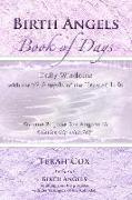 BIRTH ANGELS BOOK OF DAYS - Volume 2: Daily Wisdoms with the 72 Angels of the Tree of Life