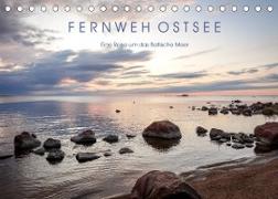 Fernweh Ostsee (Tischkalender 2022 DIN A5 quer)