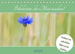 Bibelzitate, die Mut machen! (Tischkalender 2022 DIN A5 quer)