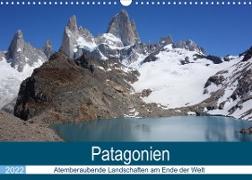 Patagonien - Atemberaubende Landschaften am Ende der Welt (Wandkalender 2022 DIN A3 quer)