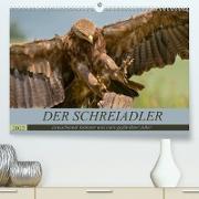 Der Schreiadler (Clanga pomarina) - Deutschands kleinster und stark gefährdeter Adler. (Premium, hochwertiger DIN A2 Wandkalender 2022, Kunstdruck in Hochglanz)