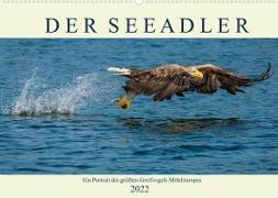 DER SEEADLER Ein Portrait des größten Greifvogels Mitteleuropas (Wandkalender 2022 DIN A2 quer)