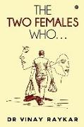 The Two Females Who