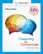 Composing to Communicate: A Student�s Guide (w/ APA7E Updates & MLA9E Update Card)