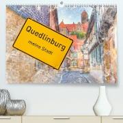 Quedlinburg-meine Stadt (Premium, hochwertiger DIN A2 Wandkalender 2022, Kunstdruck in Hochglanz)