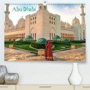 Abu Dhabi - Glanzvolle Hauptstadt der Vereinigten Arabischen Emirate (Premium, hochwertiger DIN A2 Wandkalender 2022, Kunstdruck in Hochglanz)