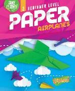 Beginner Level Paper Airplanes