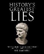 History's Greatest Lies