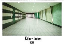Köln - Unten (Wandkalender 2022 DIN A2 quer)