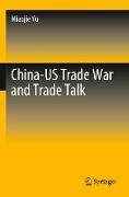 China-US Trade War and Trade Talk