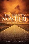 The Road to Nowhere: A Story of Forgiveness & Hope