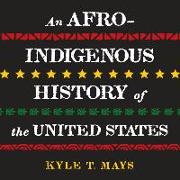 An Afro-Indigenous History of the United States