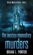 The Mersey Monastery Murders