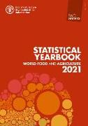World Food and Agriculture - Statistical Yearbook 2021