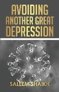 Avoiding Another Great Depression