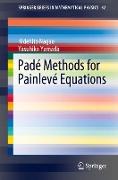 Padé Methods for Painlevé Equations