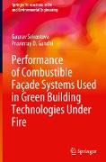 Performance of Combustible Façade Systems Used in Green Building Technologies Under Fire