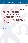 The Divine-Human Relationship in Romans 1–8 in the Light of Interdependence Theory