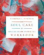 Soul Care in African American Practice Workbook