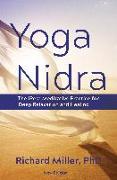 Yoga Nidra: The Irest Meditative Practice for Deep Relaxation and Healing