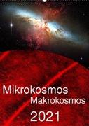 Mikrokosmos - Makrokosmos (Wandkalender 2022 DIN A2 hoch)