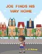 Joe Finds His Way Home: A good children's kindle book for little boys and girls ages 1-3 3-5 6-8 keep calm don't give up