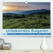 Unbekanntes Bulgarien (Premium, hochwertiger DIN A2 Wandkalender 2022, Kunstdruck in Hochglanz)