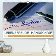Lebensfreude Handschrift (Premium, hochwertiger DIN A2 Wandkalender 2022, Kunstdruck in Hochglanz)