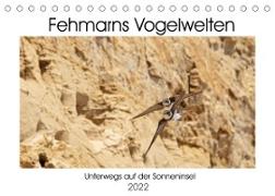 Fehmarn Vogelwelten (Tischkalender 2022 DIN A5 quer)