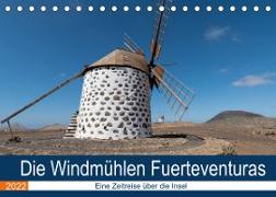 Die Windmühlen Fuerteventuras (Tischkalender 2022 DIN A5 quer)