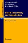 Banach Space Theory and its Applications