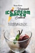 Homemade Ice Cream Maker Cookbook