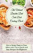 The Vibrant Diabetic Diet Side Dish Cooking Book