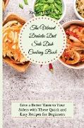 The Vibrant Diabetic Diet Side Dish Cooking Book
