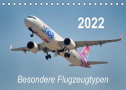 Besondere Flugzeugtypen (Tischkalender 2022 DIN A5 quer)