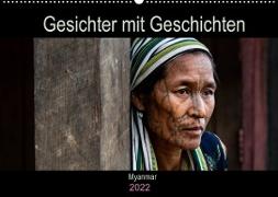 Gesichter mit Geschichten - Myanmar (Wandkalender 2022 DIN A2 quer)