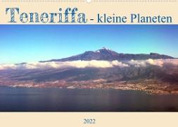 Teneriffa - kleine Planeten (Wandkalender 2022 DIN A2 quer)